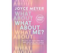 Joyce Meyer What about Me? (Copertina rigida)
