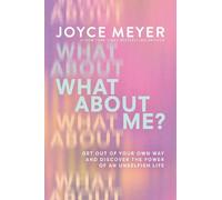Joyce Meyer What About Me? (Copertina rigida)