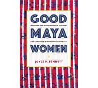 Joyce N. Bennett Good Maya Women (Tascabile)