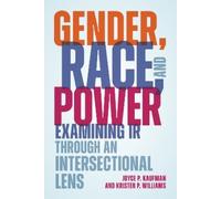 Joyce P. Kaufman Kristen P. Williams Gender, Race, and Power (Copertina rigida)