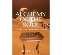 Joyce Piert Alchemy of the Soul (Tascabile) Black Studies and Critical Thinking