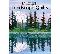 Joyce R. Becker Beautiful Landscape Quilts (Tascabile)