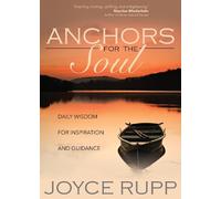 Joyce Rupp Anchors for the Soul (Tascabile)