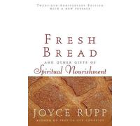 Joyce Rupp Fresh Bread (Tascabile)