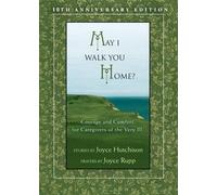 Joyce Rupp Joyce Hutchinson May I Walk You Home? (Tascabile)