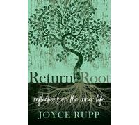 Joyce Rupp Return to the Root (Tascabile)