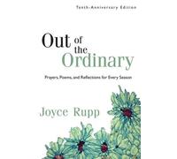 Joyce Rupp Rupp, Joyce Out of the Ordinary (Tascabile)