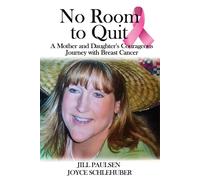 Joyce Schlehuber Jill Paulsen No Room to Quit (Tascabile)