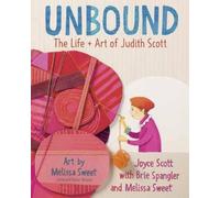 Joyce Scott Brie Spang Unbound: The Life and Art of Judith Sc (Copertina rigida)