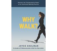 Joyce Shulman Why Walk? (Tascabile)
