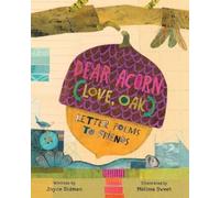 Joyce Sidman Dear Acorn (Love, Oak) (Copertina rigida)
