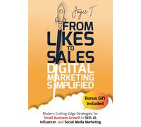 Joyce T From Likes to Sales - Digital Marketing Simplified (Tascabile)