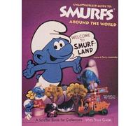 Joyce & Terry Loson The Unauthorized Guide to Smurfs® Around the Wo (Tascabile)
