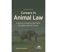 Joyce Tischler Yolanda Eisenstein John Forelli Careers in Animal Law (Tascabile)