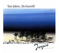 Joyce - Tom Jobim Os Anos 60
