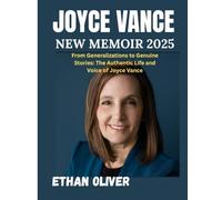 JOYCE VANCE NEW MEMOIR 2025: From Generalizations to Genuine Stories: The Authentic Life and Voice of Joyce Vance