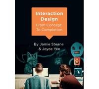 Joyce Yee Jamie Steane Steane, Jamie, Yee, Joyce Interaction Design (Tascabile)