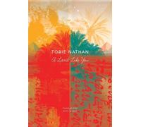 Joyce Zonana Tobie Nathan A Land Like You (Tascabile)