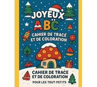 JOYEUX ABC : Cahier de Tracé et de Coloration: Activités de Lettres et Formes pour Apprendre en S’Amusant (3-6 ans)