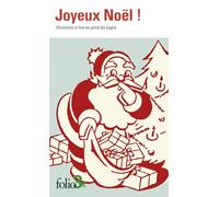 Joyeux Noël !: Histoires à lire au pied du sapin