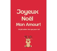Joyeux Noël Mon Amour!