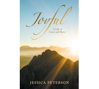 Joyful: A Life of Grace and Mercy