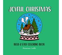 JOYFUL CHRISTMAS: BOLD AND EASY COLORING BOOK
