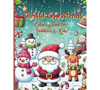 Joyful Christmas Coloring Book for Toddlers and kids: Bring the magic of Christmas to life