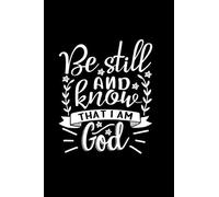 Joyful Creations Be Still And Know That I Am God (Tascabile)