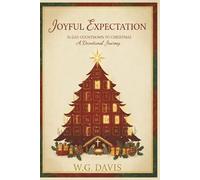 Joyful Expectations: This 31-day devotional is your invitation to step away from the noise and journey to the heart of the season. From the first ... to the silent, holy night in Bethlehem