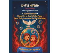 Joyful Hearts: Joy Bubbles: Faith-Filled Activities for Tiny Hearts: Giggles, Gratitude & Growth in God