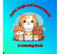 Joyful Jungle and Forest Friends: A Coloring Book