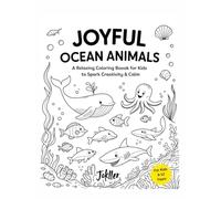 Joyful Ocean Animals: A Relaxing Coloring Book for Kids to Spark Creativity & Calm: Only For Kids 6-12 Years