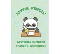 Joyful Pencil! Tracing Exercises: Letters and Numbers Workbook for Kids Ages 9-11