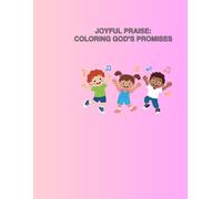 Joyful Praise: Coloring God's Promises