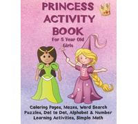 Joyful Publishing Princess Activity Book for 5 Year Old Girls (Tascabile)