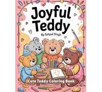 Joyful Teddy: Funny and Cute Cartoon Teddy Bear Coloring Book for Kids: A Delightful Coloring Adventure with Adorable Teddies - Perfect for Boys and Girls Ages 2-8