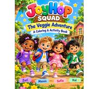 JoyHop Squad: The Veggie Adventure: A Coloring & Activity Book