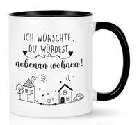 Joymaking Tazza con scritta in lingua tedesca "Ich wünschte, du würdest nebenan wohnen - Beste Freundschaft Geschenke, 320ML Schwarz