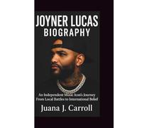 JOYNER LUCAS BIOGRAPHY: An Independent Music Icon’s Journey From Local Battles to International Belief