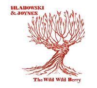 Joynes & Stephanie Hladowski, C - Wild Wild Berry