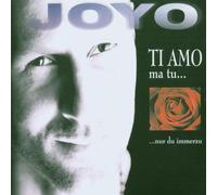Joyo - Ti Amo,Ma Tu