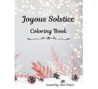 Joyous Solstice Coloring Book: 40 Holiday Pages To color