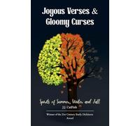 Joyous Verses & Gloomy Curses Spirits of Winter, Summer and Fall
