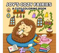 Joy's Cozy Fairies: A Cute Coloring Book