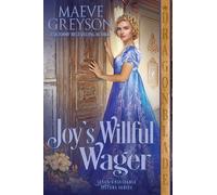 Joy's Willful Wager: A Regency Historical Romance