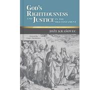 Joze Krasovec God's Righteousness and Justice in the Old Test (Copertina rigida)