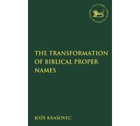 Joze Krasovec The Transformation of Biblical Proper Names (Tascabile)