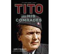 Jože Pirjevec Tito and His Comrades (Tascabile)