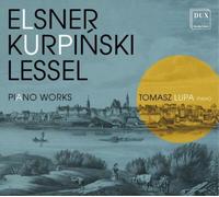 Jozef Elsner Elsner/Kurpinski/Lessel: Piano Works (CD) Album